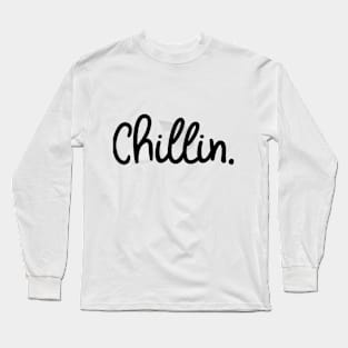 Chillin Long Sleeve T-Shirt